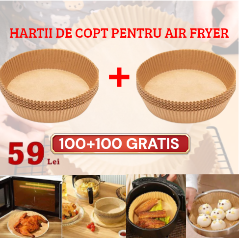 100+ 100 GRATIS: Hartii de Copt Pentru Friteuza ( Air Fryer)